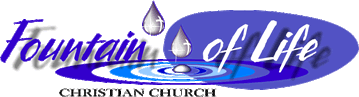 Fountain of Life Christian Church